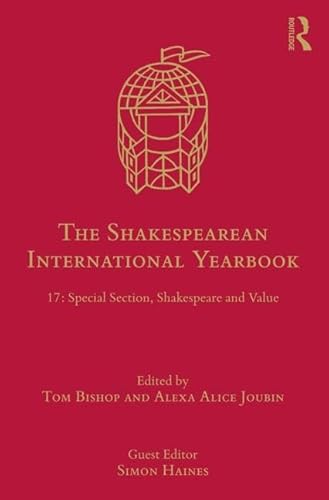 Stock image for The Shakespearean International Yearbook: 17: Special Section, Shakespeare and Value for sale by Chiron Media