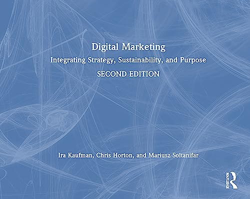 Stock image for Digital Marketing : Integrating Strategy, Sustainability, and Purpose for sale by GreatBookPrices