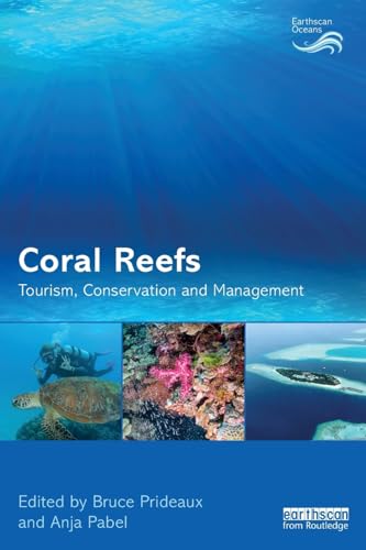 Imagen de archivo de Coral Reefs: Tourism, Conservation and Management (Earthscan Oceans) a la venta por Reuseabook