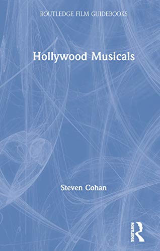 9781138497443: Hollywood Musicals