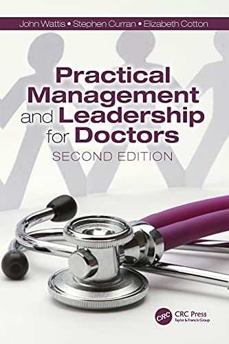 9781138497962: Practical Management and Leadership for Doctors: Second Edition