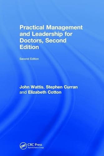 Beispielbild fr Practical Management and Leadership for Doctors, Second Edition zum Verkauf von Chiron Media