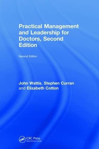 Stock image for Practical Management and Leadership for Doctors, Second Edition for sale by Chiron Media