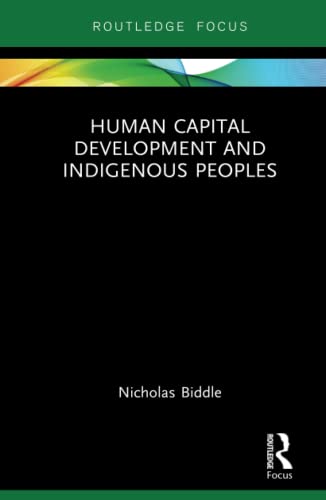 Beispielbild fr Human Capital Development and Indigenous Peoples zum Verkauf von Blackwell's