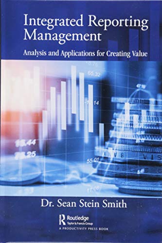 Imagen de archivo de Integrated Reporting Management: Analysis and Applications for Creating Value a la venta por Books From California