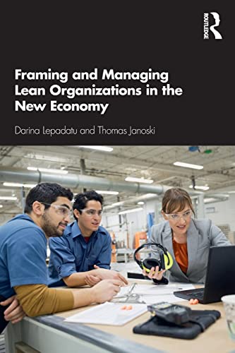 Imagen de archivo de Framing and Managing Lean Organizations in the New Economy a la venta por SecondSale