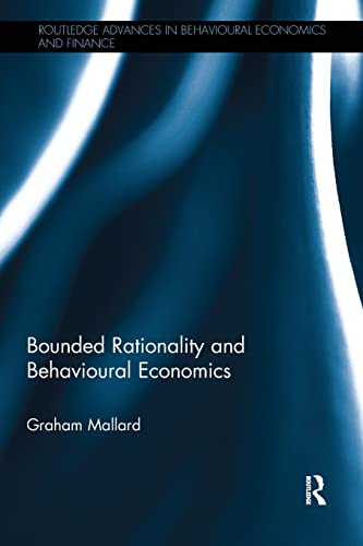 Imagen de archivo de Bounded Rationality and Behavioural Economics a la venta por Blackwell's