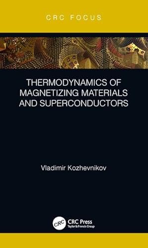 Beispielbild fr Thermodynamics of Magnetizing Materials and Superconductors zum Verkauf von Reuseabook