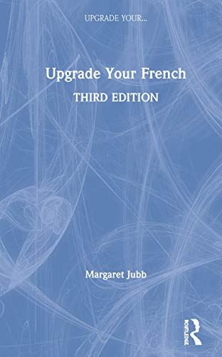 9781138500105: Upgrade Your French