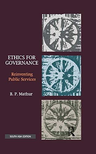 Stock image for Ethics for Governance: Reinventing Public Services for sale by dsmbooks