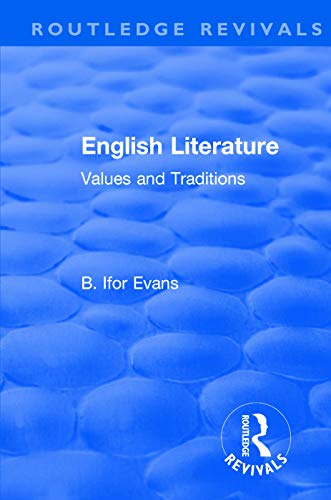 Imagen de archivo de Routledge Revivals: English Literature (1962): Values and Traditions a la venta por Chiron Media