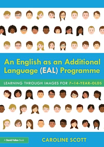 9781138501461: An English As an Additional Language (EAL) Programme: Learning Through Images for 7 14-year-olds