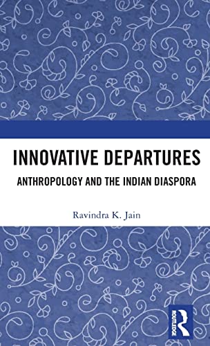 Stock image for Innovative Departures: Anthropology and the Indian Diaspora for sale by Chiron Media