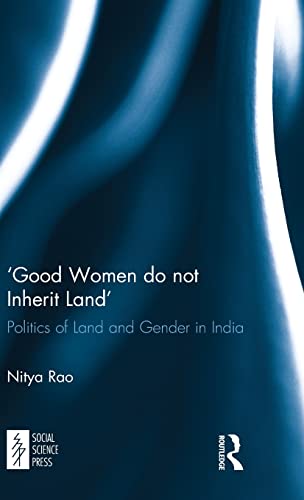 Stock image for Good Women do not Inherit Land': Politics of Land and Gender in India for sale by Chiron Media