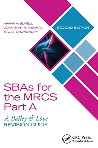 Beispielbild fr SBAs for the MRCS Part A: A Bailey & Love Revision Guide: A Bailey and Love Revision Guide zum Verkauf von Books From California