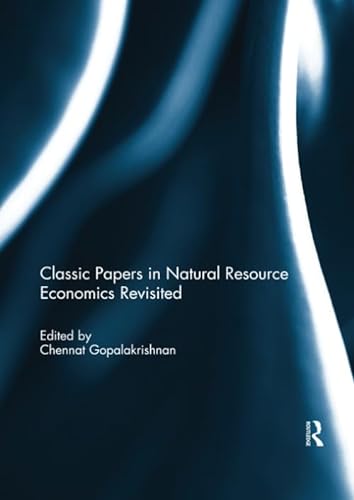 Imagen de archivo de Classic Papers in Natural Resource Economics Revisited a la venta por Reuseabook