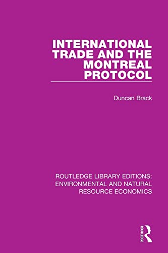9781138503229: International Trade and the Montreal Protocol (Routledge Library Editions: Environmental and Natural Resource Economics)