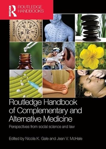 Imagen de archivo de Routledge Handbook of Complementary and Alternative Medicine: Perspectives from Social Science and Law a la venta por THE SAINT BOOKSTORE