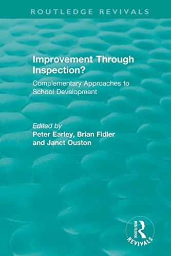 Stock image for Improvement Through Inspection?: Complementary Approaches to School Development for sale by Chiron Media