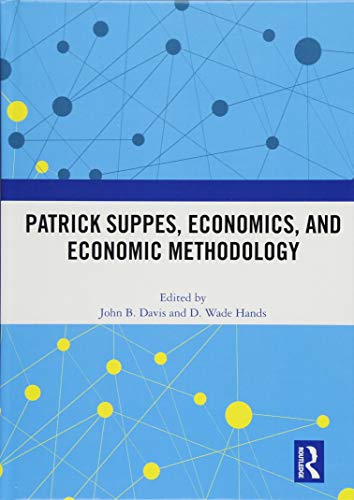 Imagen de archivo de Patrick Suppes, Economics, and Economic Methodology a la venta por Chiron Media