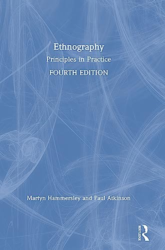 9781138504455: Ethnography: Principles in Practice