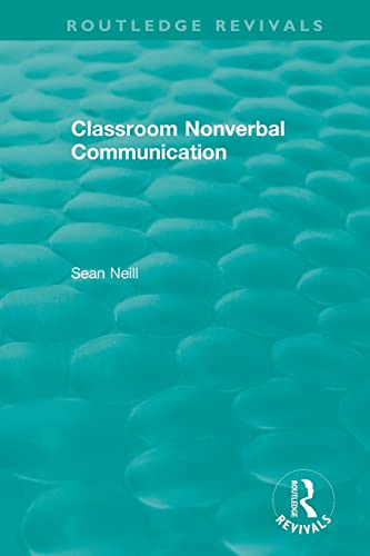 Imagen de archivo de Classroom Nonverbal Communication (Routledge Revivals) a la venta por Chiron Media