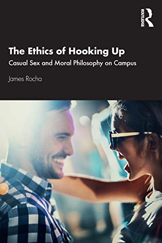 Stock image for The Ethics of Hooking Up for sale by Chiron Media