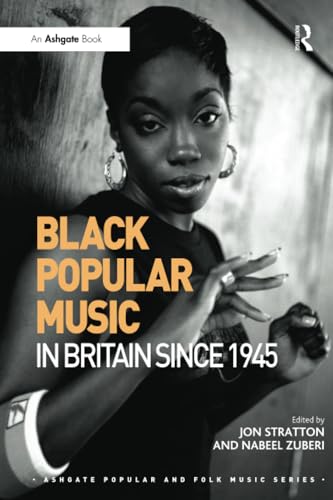 Stock image for Black Popular Music in Britain Since 1945 for sale by Blackwell's