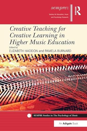 Stock image for Creative Teaching for Creative Learning in Higher Music Education for sale by Blackwell's