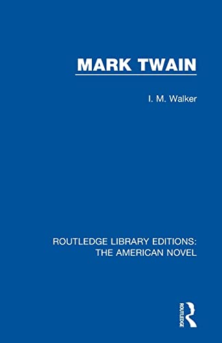 Beispielbild fr Mark Twain (Routledge Library Editions: The American Novel) zum Verkauf von Chiron Media