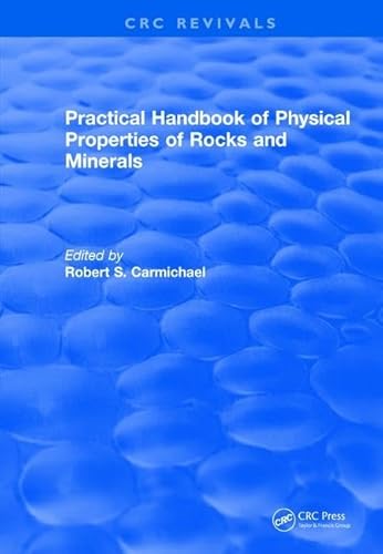 Imagen de archivo de Practical Handbook of Physical Properties of Rocks and Minerals (1988) (CRC Press Revivals) a la venta por Chiron Media