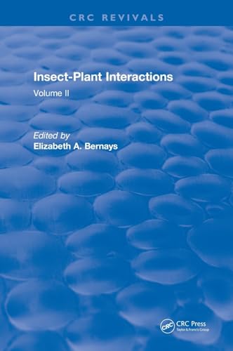 Stock image for Insect-Plant Interactions (1990): Volume II (CRC Press Revivals) for sale by Chiron Media