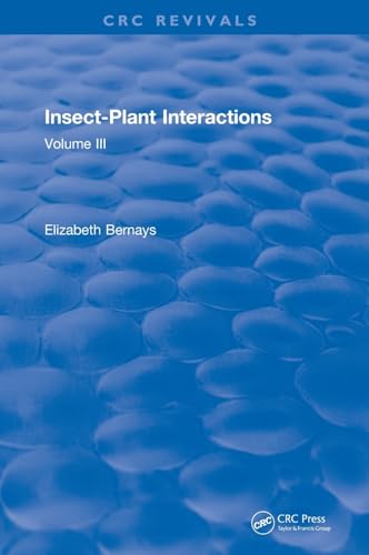 Stock image for Insect-Plant Interactions (1990): Volume III (CRC Press Revivals) for sale by Chiron Media