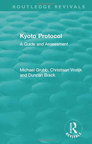 9781138506046: Routledge Revivals: Kyoto Protocol (1999): A Guide and Assessment