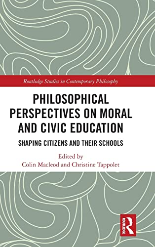 Imagen de archivo de Philosophical Perspectives on Moral and Civic Education Shaping Citizens and Their Schools a la venta por Michener & Rutledge Booksellers, Inc.