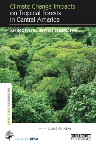 Beispielbild fr Climate Change Impacts on Tropical Forests in Central America zum Verkauf von Blackwell's