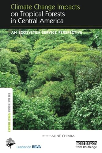 Stock image for Climate Change Impacts on Tropical Forests in Central America for sale by Blackwell's