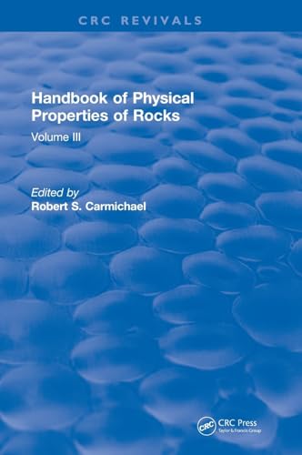 Imagen de archivo de Handbook of Physical Properties of Rocks (1984): Volume III (CRC Press Revivals) a la venta por Chiron Media