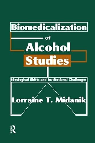 Stock image for Biomedicalization of Alcohol Studies for sale by Blackwell's
