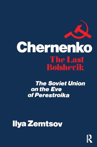 Imagen de archivo de Chernenko, the Last Bolshevik a la venta por Blackwell's