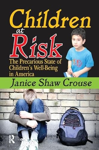 9781138508071: Children at Risk: The Precarious State of Children's Well-being in America