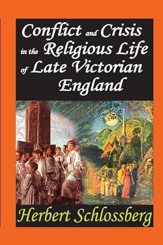 Stock image for Conflict and Crisis in the Religious Life of Late Victorian England for sale by Blackwell's