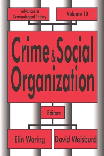 Stock image for Crime and Social Organization for sale by Blackwell's