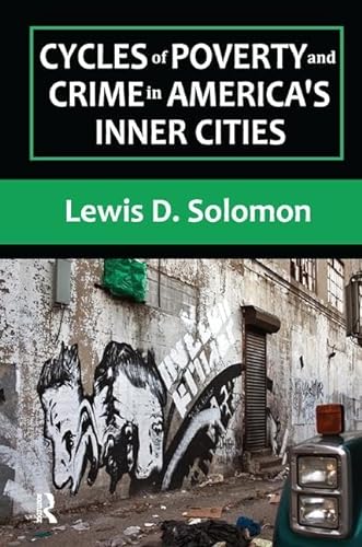 Beispielbild fr Cycles of Poverty and Crime in America's Inner Cities zum Verkauf von Decluttr