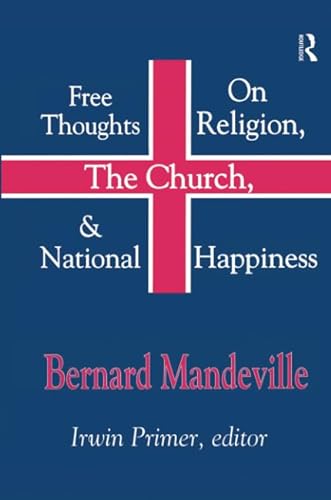 9781138510159: Free Thoughts on Religion, the Church, and National Happiness