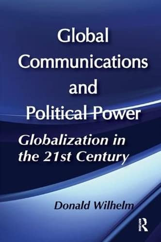 Beispielbild fr Global Communications and Political Power zum Verkauf von Blackwell's
