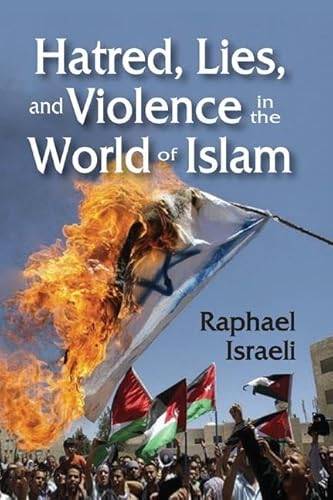 Beispielbild fr Hatred, Lies, and Violence in the World of Islam zum Verkauf von Blackwell's