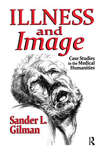 9781138510791: Illness and Image: Case Studies in the Medical Humanities