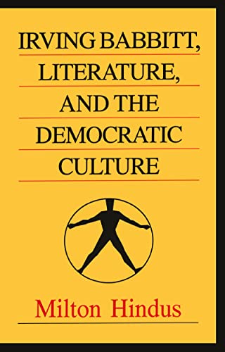 Stock image for Irving Babbitt, Literature and the Democratic Culture for sale by Blackwell's