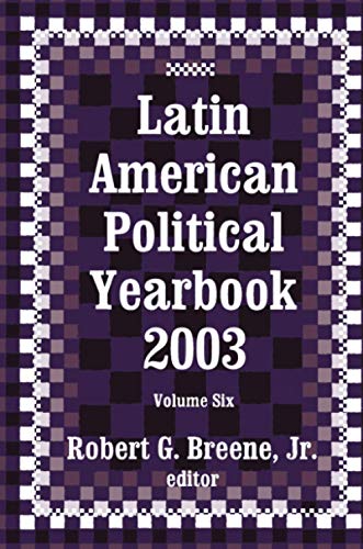 Stock image for Latin American Political Yearbook 2003 for sale by Blackwell's
